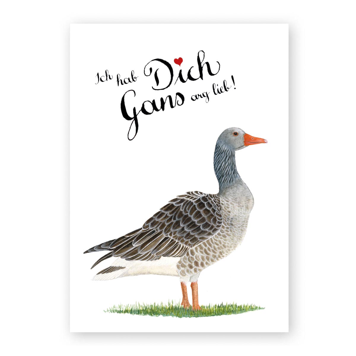 Illustration einer Graugans dazu ein handschriftlicher Text mit "Ich hab dich gans arg lieb"